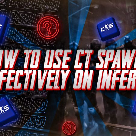 How to Use CT Spawns Effectively on Inferno