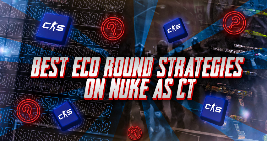 Best Eco Round Strategies on Nuke As CT