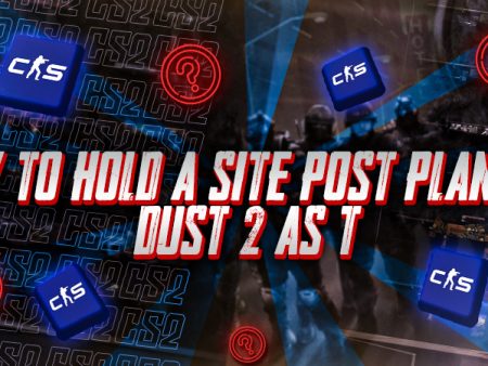 How to Hold A Site Post Plant on Dust 2 as T