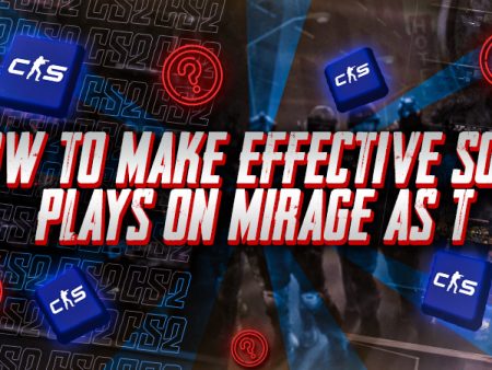 How to Make Effective Solo Plays on Mirage as T