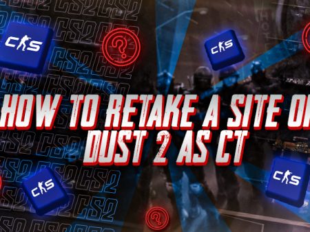 How to Retake A Site on Dust 2 as CT