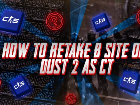 How to Retake B Site on Dust 2 as CT