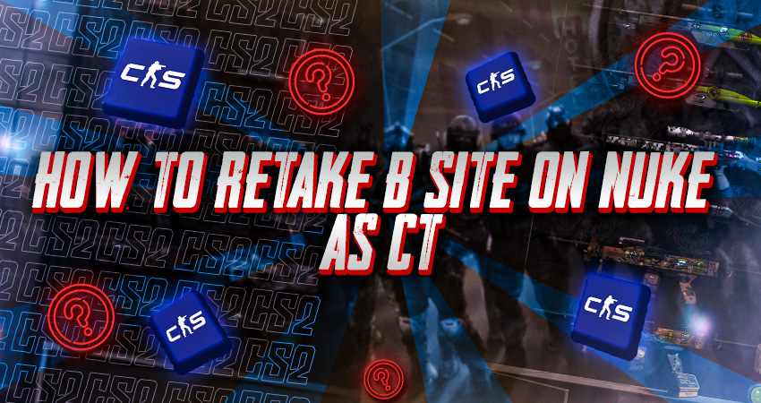 How to Retake B Site on Nuke as CT - CS2 Lesson by v1dma