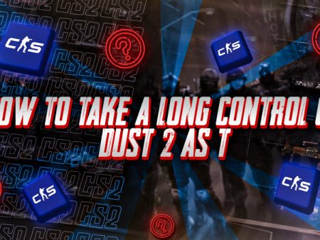 How to Take A Long Control on Dust 2 as T