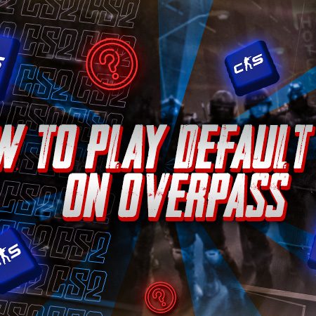How to Play Default as T on Overpass