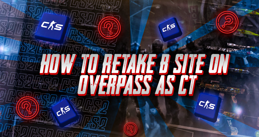 How to Retake B Site on Overpass as CT