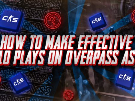 How to Make Effective Solo Plays on Overpass as T