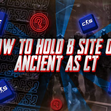 How to hold B site on Ancient as CT