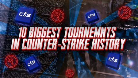 10 Biggest Tournaments in Counter-Strike History