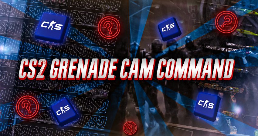 CS2 Grenade Cam Command