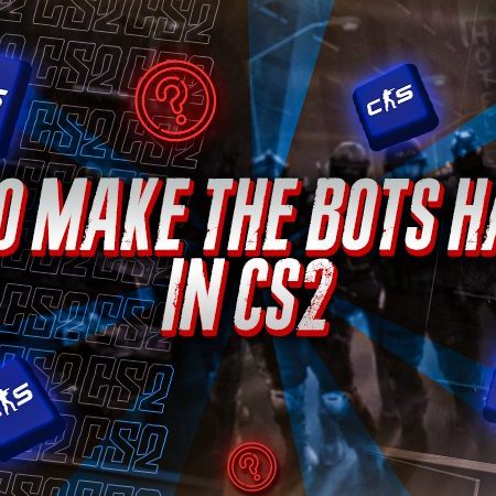 How To Make The Bots Harder In CS2?​