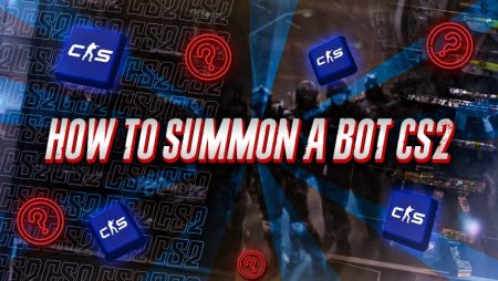 How to Summon a Bot CS2​?
