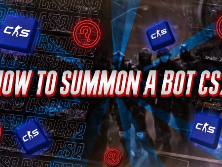 How to Summon a Bot CS2​?
