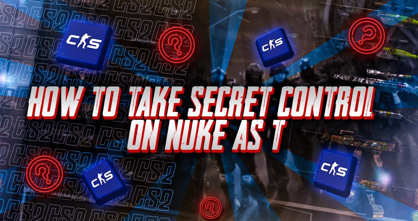 How to Take Secret Control on Nuke as T