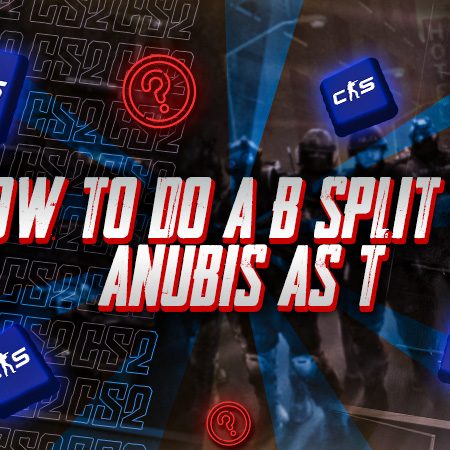 How to Do a B Split on Anubis as T