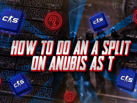 How to Do an A Split on Anubis as T