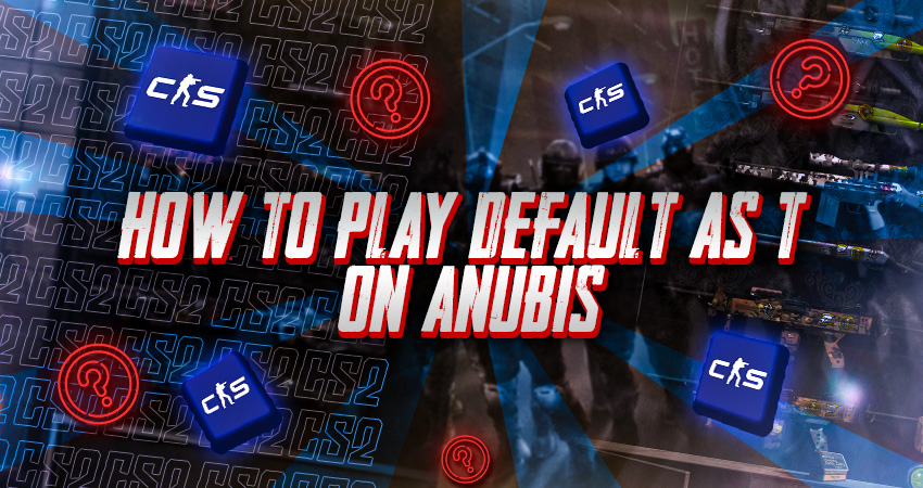 How to Play Default as T on Anubis