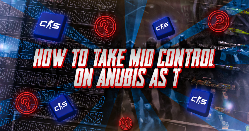 How to Take Mid Control on Anubis as T