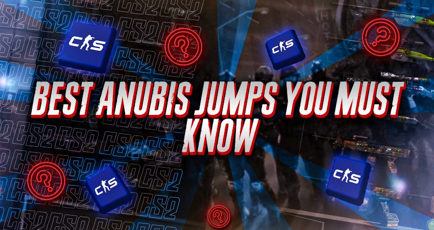 Best Anubis Jumps You Must Know