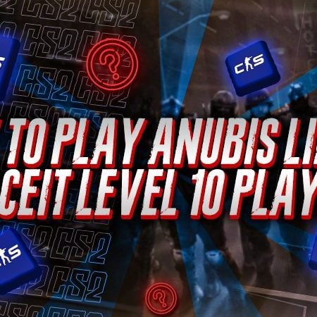 How To Play Anubis Like a Faceit Level 10 Player