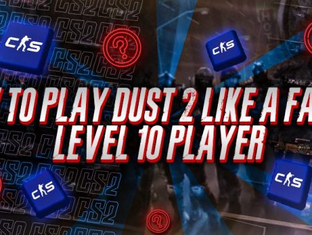 How To Play Dust 2 Like a Faceit Level 10 Player