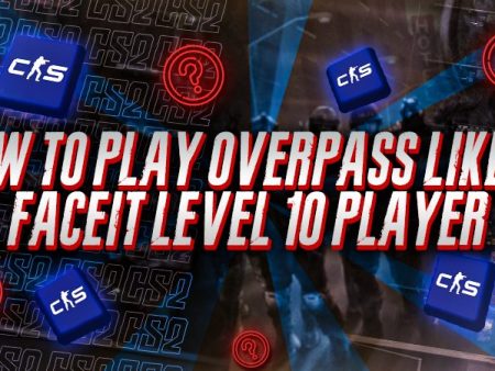 How To Play Overpass Like a Faceit Level 10 Player