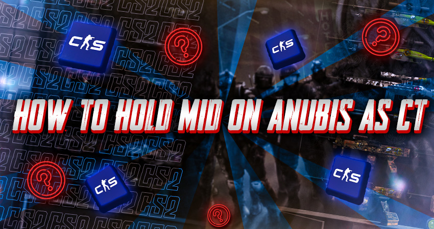 How to Hold Mid on Anubis as CT