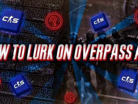 How to Lurk on Overpass as T