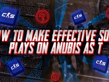 How to Make Effective Solo Plays on Anubis as T