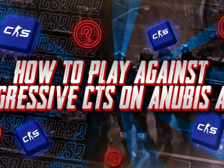How to Play Against Aggressive CTs on Anubis as T