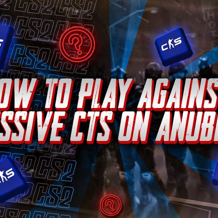 How to Play Against Aggressive CTs on Anubis as T