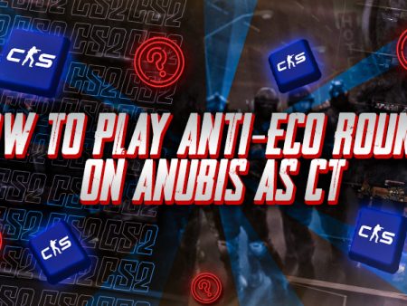 How to Play Anti-Eco Rounds on Anubis as CT