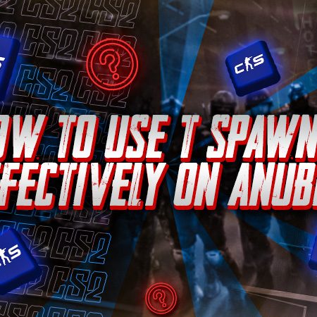 How to Use T Spawns Effectively on Anubis