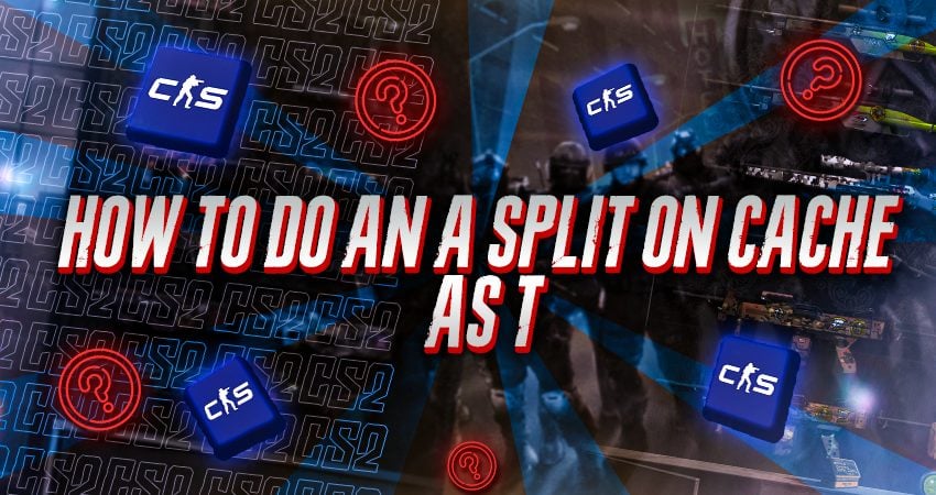 How to Do an A Split on Cache as T