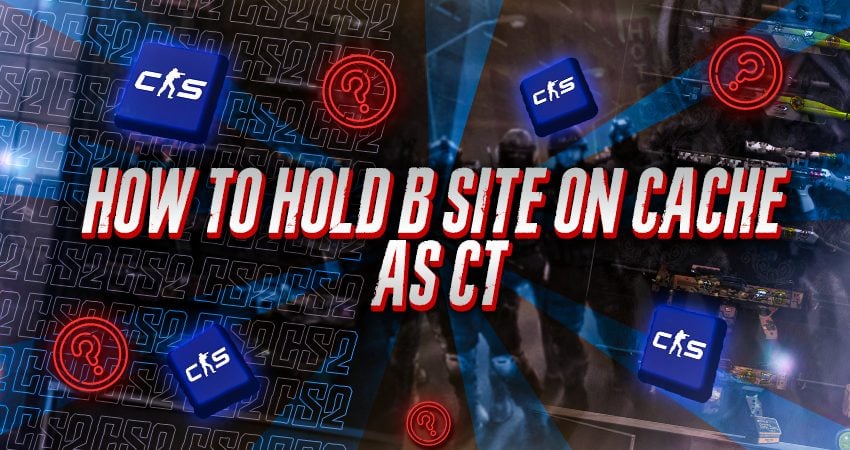 How to Hold B site on Cache as CT